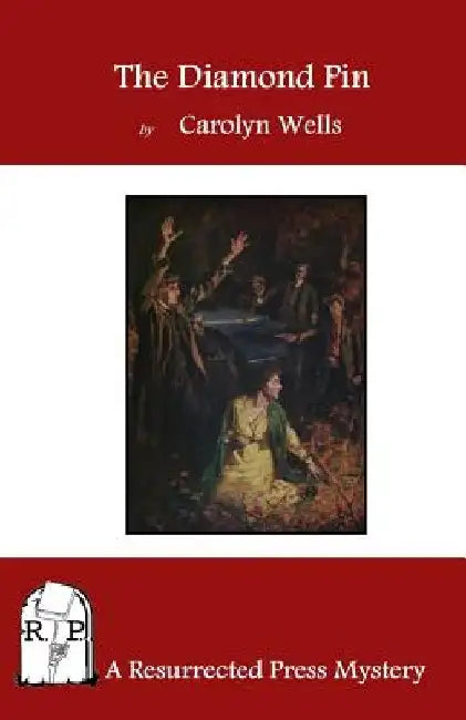 The Diamond Pin by Carolyn Wells