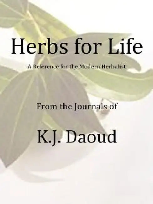 Herbs for Life by K. J. Daoud