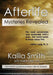 Afterlife Mysteries Revealed by Kalila Smith