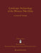 Landscape Archaeology of the Western Nile Delta by Joshua R. Trampier