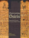 Illuminating Osiris: Egyptological Studies in Honor of Mark Smith by Richard Jasnow, Ghislaine Widmer