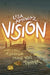 Vision by Lisa Amowitz
