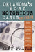 Oklahoma's Most Notorious Cases Volume #2: Valentine's Day Murder, Clara Hamon a Woman Scorned, Roger Wheeler's Bad Investment, Geronimo Bank Case, De by Kent Frates