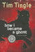 How I Became a Ghost, Book 1: A Choctaw Trail of Tears Story by Tim Tingle