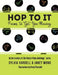 Hop to It: Poems to Get You Moving by Sylvia Vardell