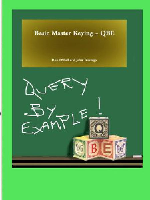 Basic Master Keying - QBE by Don Oshall