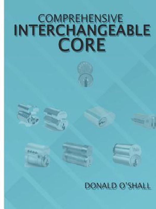 Comprehensive Interchangeable Core by Don Oshall