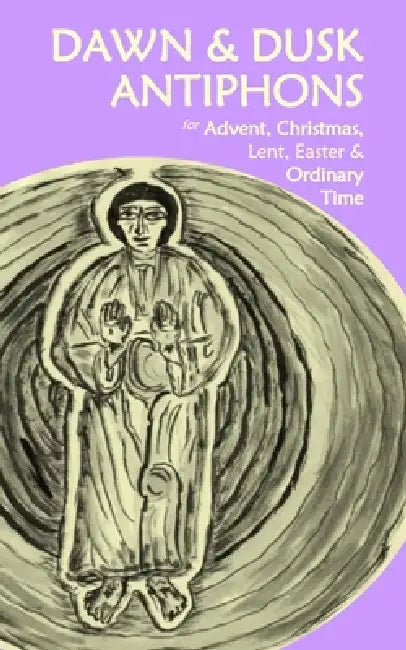 Dawn & Dusk Antiphons by Stephen Joseph Wolf