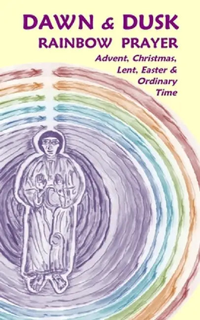 Dawn & Dusk Rainbow Prayer by Stephen Joseph Wolf
