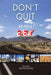 Don't Quit by K. R. Mele
