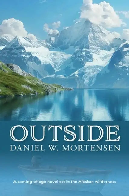 Outside by Daniel W. Mortensen