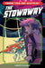The Stowaway by Griffin McElroy