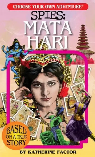 Choose Your Own Adventure Spies: Mata Hari by Factor, Katherine