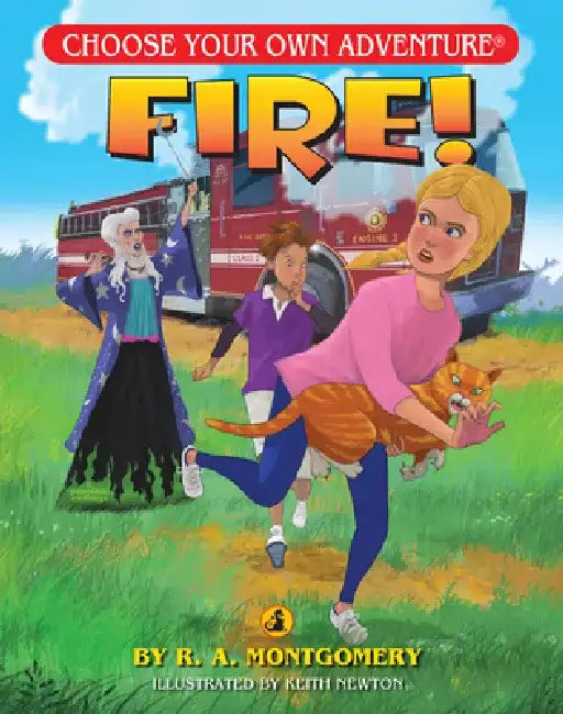 Fire! by R. a. Montgomery