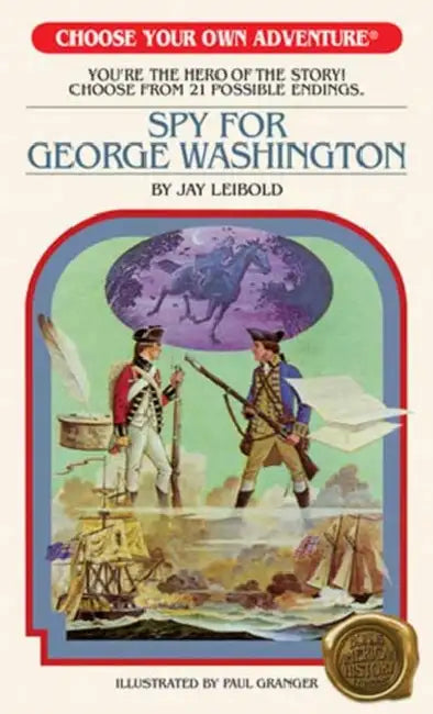 Spy for George Washington by Jay Leibold