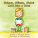 Shimmy, Shimmy, Shake! Let's Bake a Cake! by Elizabeth Witcik, Bridget Rongner, Adriana Hayes
