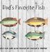 Dad's Favorite Fish by Dustin E. Murphy
