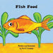 Fish Food by Karl E. Kralapp, Karl E. Kralapp