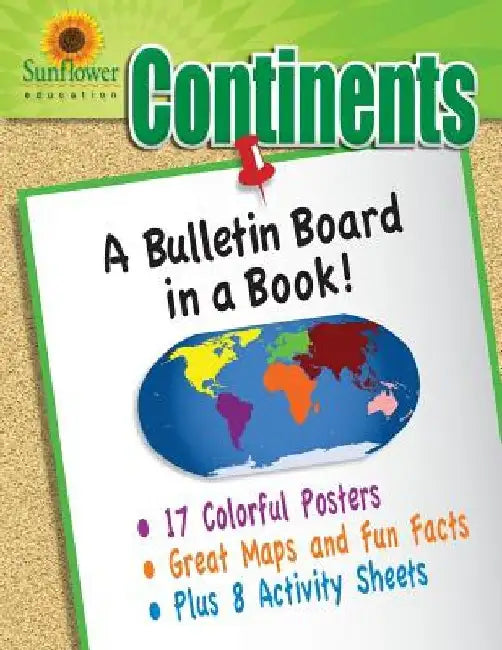 Continents: A Bulletin Board in a Book! by Sunflower Education