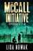 The McCall Initiative Episodes 7-8 by Lisa Nowak