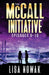 The McCall Initiative Episodes 9-10 by Lisa Nowak