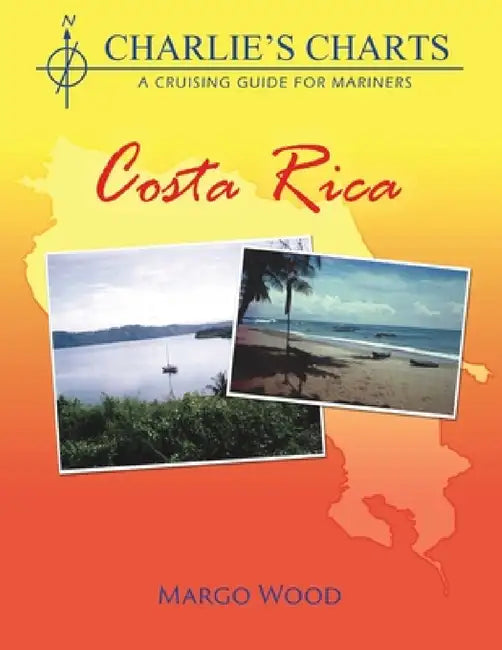 Charlie's Charts: Costa Rica by Margo Wood