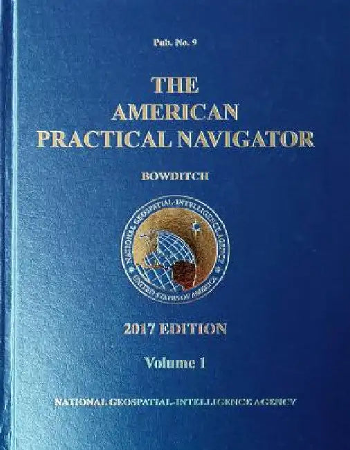 2017 American Practical Navigator "Bowditch" Volume 1 (HC) by Nathaniel Bowditch