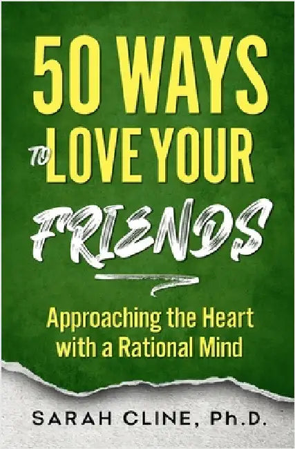 50 Ways to Love Your Friends by Cline, Sarah