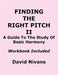 Finding the Right Pitch II: A Guide to the Study of Basic Harmony by David Nivans