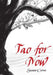 Tao for Now by Susan Corso