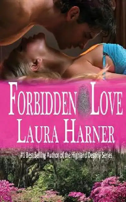 Forbidden Love by Laura Harner