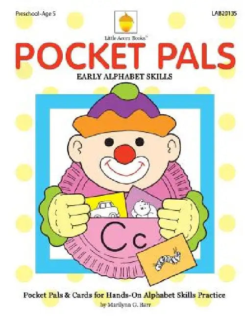 Pocket Pals: Hands-on Alphabet Skills by Marilynn G. Barr