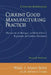 Current Good Manufacturing Practices: Pharmaceutical, Biologics, and Medical Device Regulations and Guidance Documents, Concise Reference, Second Edit by Kirstin a. Counts