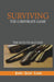 Surviving the Corporate Game: The Keys to Success by Jack Lash