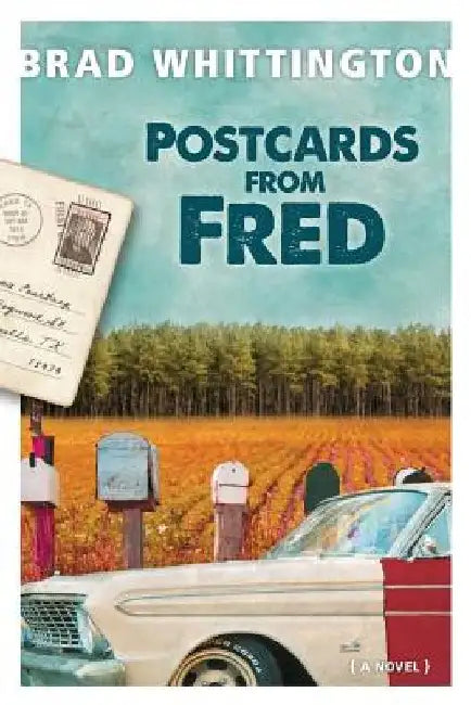Postcards from Fred by Brad Whittington
