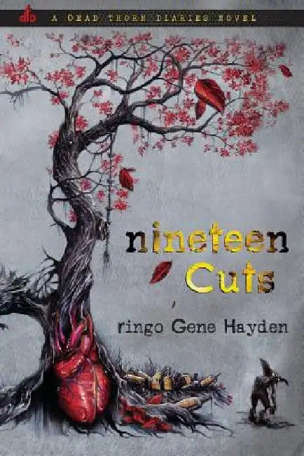 Nineteen Cuts by Ringo Gene Hayden
