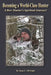 Becoming a World-Class Hunter: A Bow Hunter's Spiritual Journey! by Sean C. McVeigh