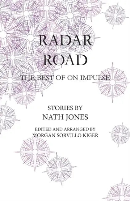 Radar Road: The Best of on Impulse by Nath Jones