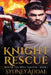Knight Rescue by Sydney Addae