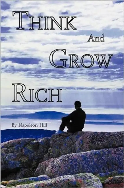 Think and Grow Rich by Napoleon Hill