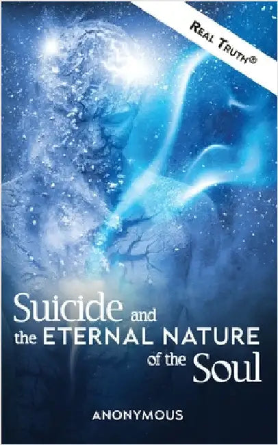 Suicide and the Eternal Nature of the Soul by Anonymous
