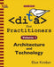 DITA for Practitioners Volume 1: Architecture and Technology by Eliot Kimber