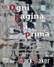 Ogni pagina è la prima: La comunicazione tecnica al tempo del web: un nuovo approccio alla redazione modulare by Mark Baker, Gianni Angelini