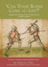 'Can These Bones Come to Life?', Volume 1: Historical European Martial Arts by Ken Mondschein