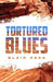 Tortured Blues by Blair Redd