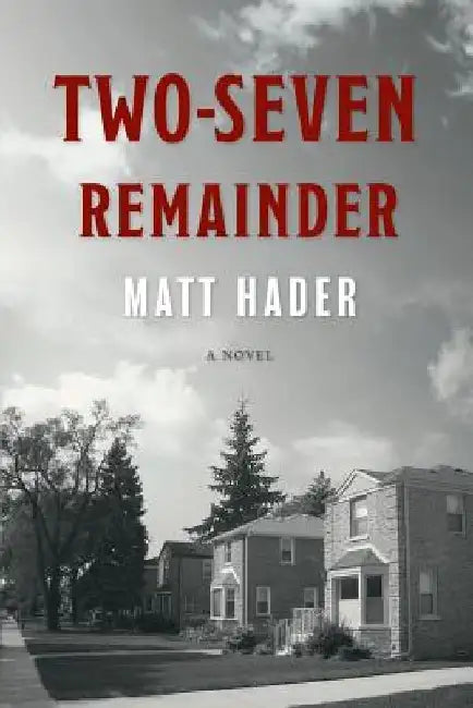 Two-Seven Remainder by Matt Hader