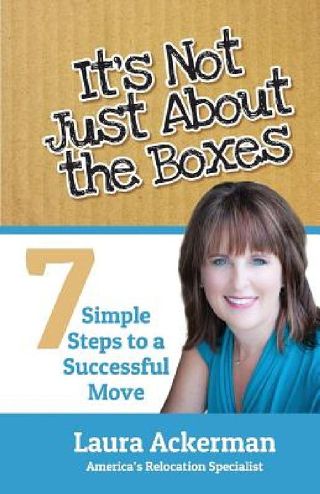It's Not Just About The Boxes by Laura Ackerman