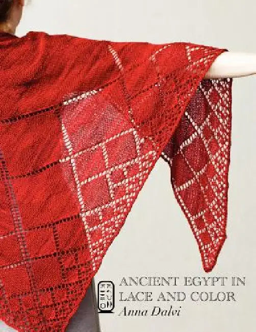 Ancient Egypt in Lace and Color by Anna Dalvi