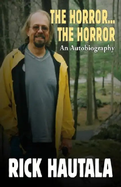 The Horror... the Horror by Rick Hautala