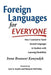 Foreign Languages for Everyone: How I Learned to Teach Second Languages to Students with Learning Disabilities by Irene Brouwer Konyndyk